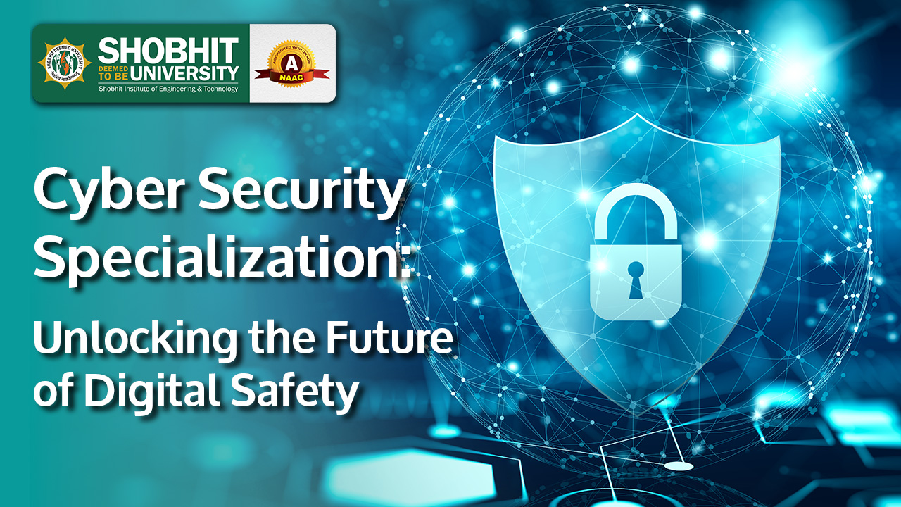 Cyber Security Specialization: Unlocking the Future of Digital Safety 